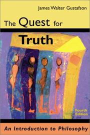 The quest for truth by James Walter Gustafson