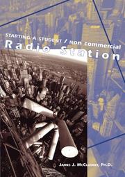 Starting a student/noncommercial radio station by James J. McCluskey
