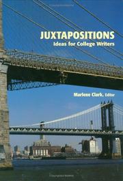 Cover of: Juxtapositions: Ideas for College Writers