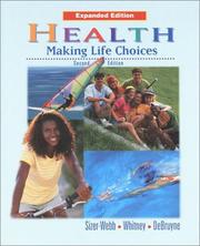Cover of: Health: Making Life Choices, Expanded Student Edition