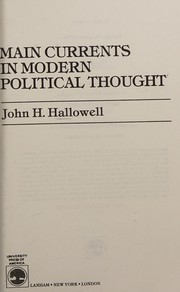 Cover of: Main currents in modern political thought by John H. Hallowell