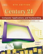 Cover of: Century 21 Computer Applications and Keyboarding by Jack P. Hoggatt, Jon A. Shank