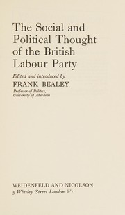 Cover of: The social and political thought of the British Labour Party