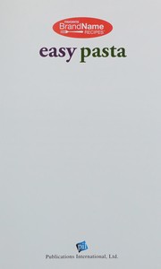 Cover of: Easy pasta by Publications International, Ltd