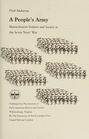 Cover of: A people's army: Massachusetts soldiers and society in the Seven Years' War
