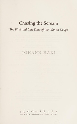 Chasing the scream by Johann Hari