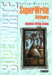 Cover of: SuperWrite Dictionary (Volume in the South-Western Superwrite) by A. James Lemaster, Ellen G. Hankin