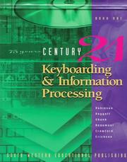 Cover of: CENTURY 21 Keyboarding & Information Processing by Jack P. Hoggatt, Jerry W. Robinson, Jack P. Hoggatt, Jon A. Shank, Lee R. Beaumont, T. James Crawford, Lawrence W. Erickson, Pat R. Graves