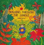 Cover of: Walking through the jungle by Debbie Harter