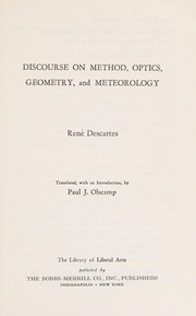 Cover of: Discourse on method, optics, geometry and meteorology by René Descartes
