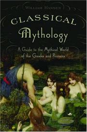Cover of: Classical mythology: a guide to the mythical world of the Greeks and Romans