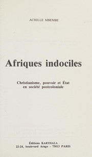 Afriques indociles by Achille Mbembe
