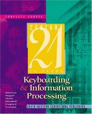 Cover of: Century 21 Keyboarding and Information Processing, Complete Course by Jerry W. Robinson, Jack P. Hoggatt, Jon A. Shank, Lee R. Beaumont, T. James Crawford