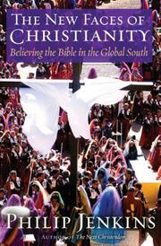 Cover of: The New Faces of Christianity: Believing the Bible in the Global South