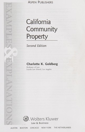 California Community Property E&e 2e by Charlotte K. Goldberg, Goldberg