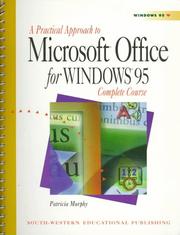 Cover of: A Practical Approach to Microsoft Office for Windows 95: Complete Course