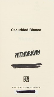 Cover of: Oscuridad blanca. by Unk.
