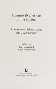 Cover of: Feminist (re)visions of the subject: landscapes, ethnoscapes, and theoryscapes
