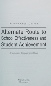 Cover of: Alternate Route to School Effectiveness and Student Achievement: Circumventing Socioeconomic Status