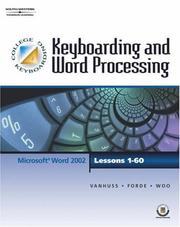 Cover of: College Keyboarding & Word Processing, Lessons 1-60 (with CD-ROM) by Susie H. VanHuss, PhD, Connie Forde, Donna L. Woo