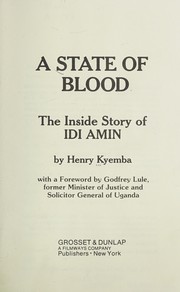 Cover of: A state of blood by Henry Kyemba