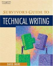 Cover of: Survivor's Guide To Technical Writing by David Ingre