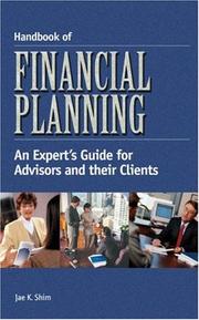 Cover of: Handbook of financial planning: an expert's guide for advisors and their clients