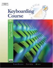 Keyboarding Course, Lessons 1-25 by Susie H. VanHuss, PhD, Connie Forde, Donna L. Woo