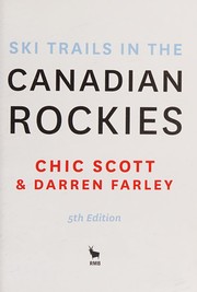 Cover of: Ski Trails in the Canadian Rockies by Chic Scott, Darren Farley