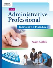 Cover of: The Administrative Professional: Technology & Procedures (with CD-ROM)