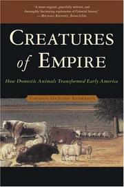 Cover of: Creatures of Empire by Virginia DeJohn Anderson