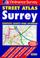 Cover of: Surrey Street Atlas (OS / Philip's Street Atlases)