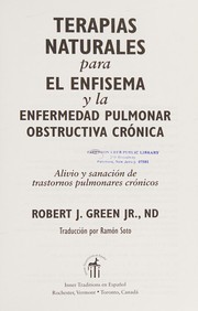 Terapias naturales para el enfisema y la enfermedad pulmonar obstructiva crónica by Green, Robert J. Jr