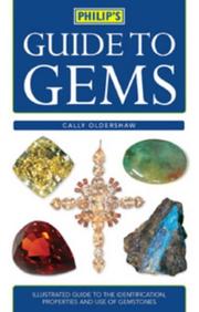 Cover of: Philip's Guide to Gems, Stones and Crystals by Cally Oldershaw