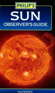 Cover of: Sun Observer's Guide (Philip's Astronomy) by Pam Spence