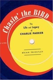 Cover of: Chasin' the bird: the life and legacy of Charlie Parker