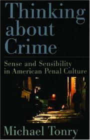 Cover of: Thinking about Crime: Sense and Sensibility in American Penal Culture (Studies in Crime and Public Policy)