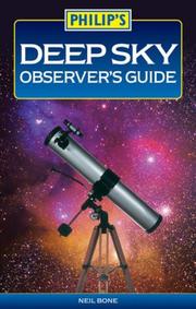 Cover of: Deep Sky Observer's Guide (Philip's Astronomy) by Neil Bone