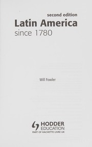 Cover of: Latin America since 1780 by Fowler, Will
