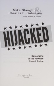 Cover of: Hijacked: responding to the partisan church divide