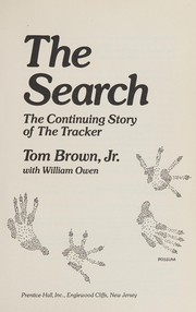 Cover of: The search: the continuing story of the tracker
