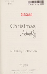 Cover of: Christmas, actually: a holiday collection