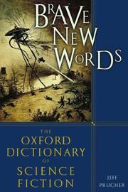 Cover of: Brave New Words: The Oxford Dictionary of Science Fiction