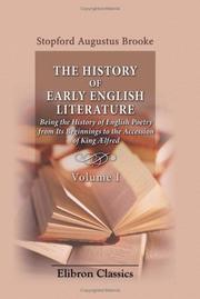 Cover of: The History of Early English Literature Being the History of English Poetry from Its Beginnings to the Accession of King Ælfred: Volume 1