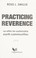 Cover of: Practicing reverence