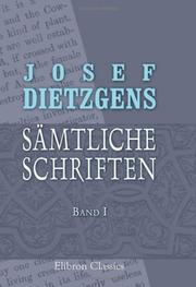 Cover of: Josef Dietzgens sämtliche Schriften by Joseph Dietzgen, Joseph Dietzgen