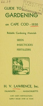 Cover of: Guide to gardening on Cape Cod, 1950: reliable gardening materials, seeds, insecticides, fertilizers