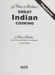 Cover of: Nita Mehta's great Indian cooking. by Nita Mehta