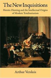 Cover of: The new inquisitions: heretic-hunting and the intellectual origins of modern totalitarianism