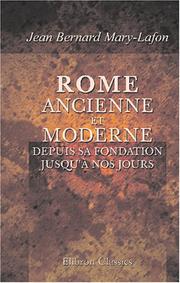Cover of: Rome ancienne et moderne depuis sa fondation jusqu\'à nos jours